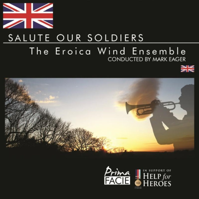 The Eroica Wind Ensemble: Salute Our Soldiers