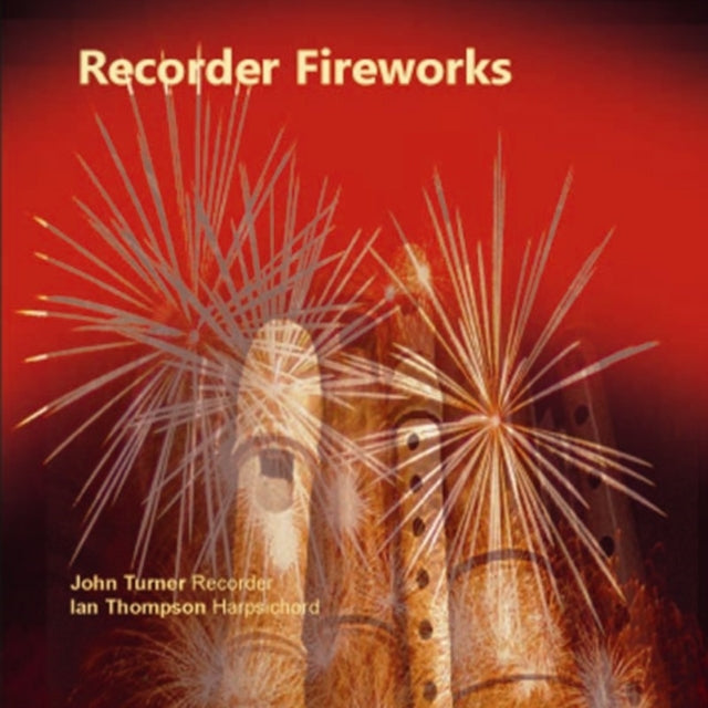John Turner: Recorder Fireworks