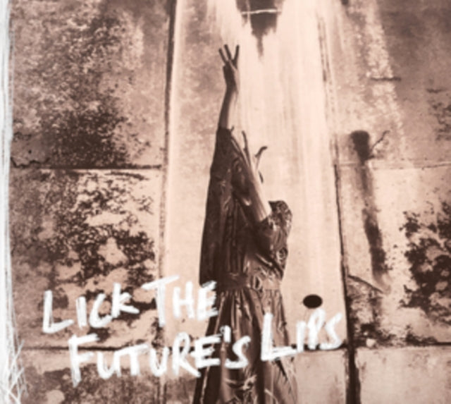 Lick the Future's Lips