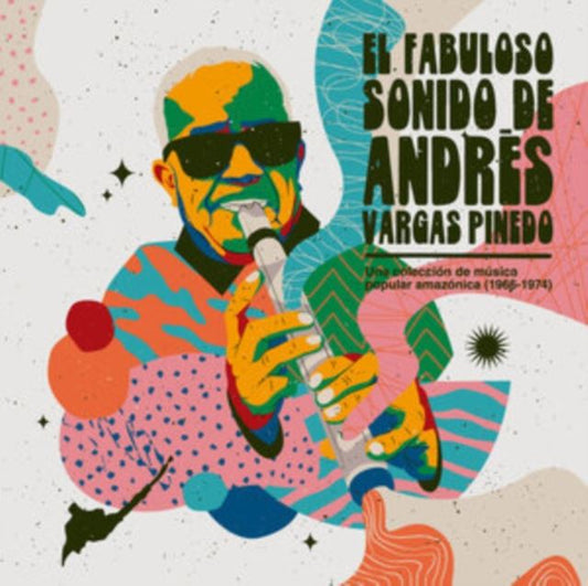 El Fabuloso Sonido De Andres Vargas Pinedo