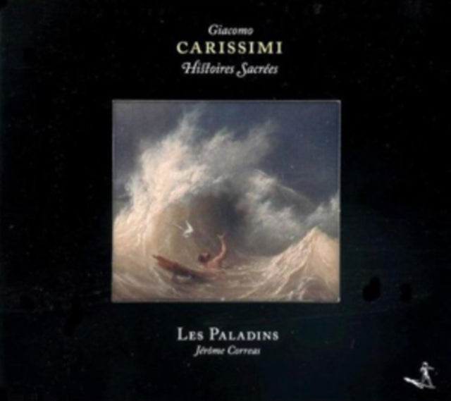 Giacomo Carissimi: Histoires Sacrees