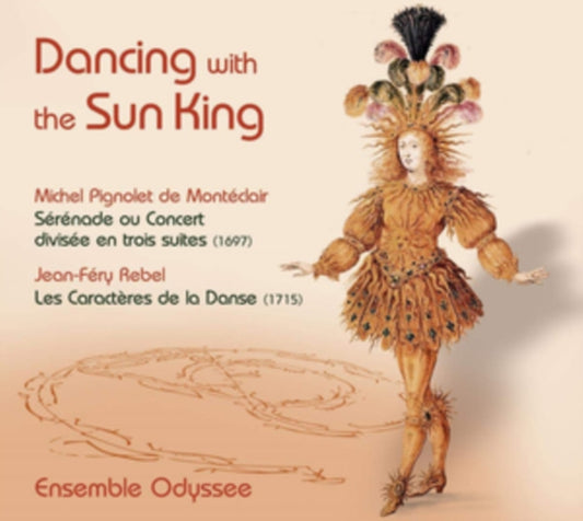Ensemble Odyssee: Dancing With the Sun King