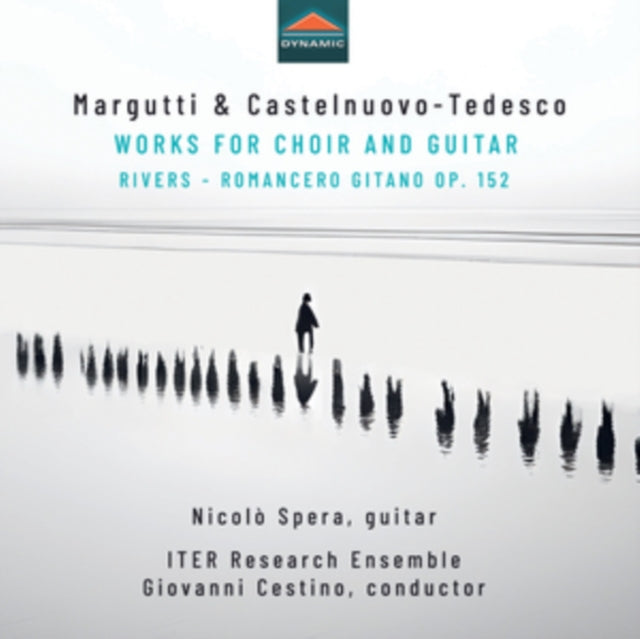 Margutti & Castelnuovo-Tedesco: Works for Choir and Guitar