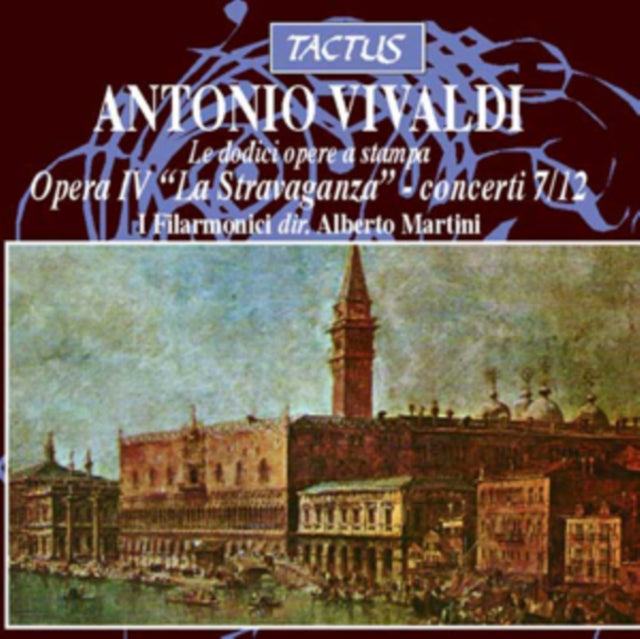 Antonio Vivaldi: Opera IV, 'La Stravaganza' - Concerti 7/12