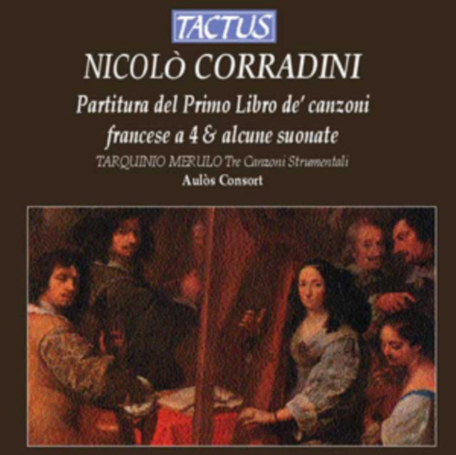 Corradini: Partitura Del Primi Libro De' Canzoni Francese a 4...