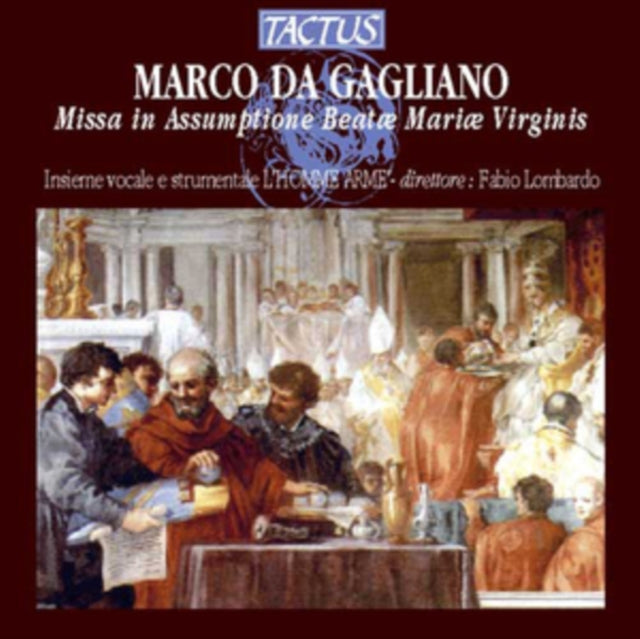 Marco Da Gagliano: Missa in Assumptione Beatae Mariae Virginis