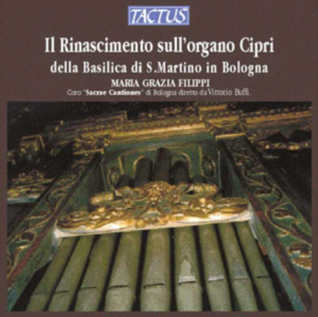 Il Rinascimento Sull'organo Cipri Della Basilica Di S.Martino...