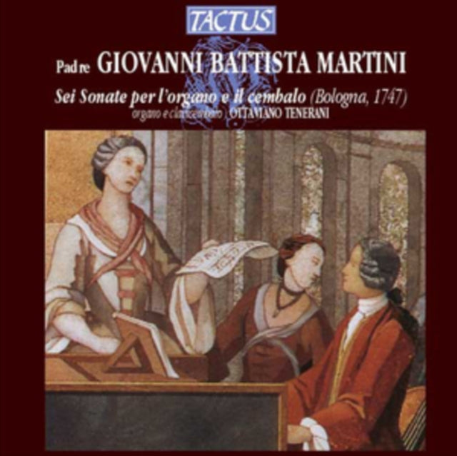 Giovanni Battista Martini: Sei Sonate Per L'organo E Il Cembalo