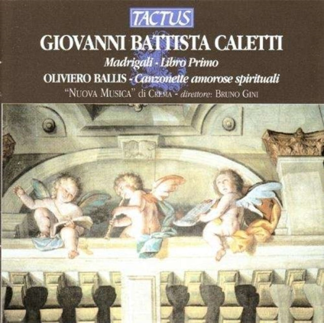 Giovanni Battista Caletti: Madrigali - Libro Primo/...