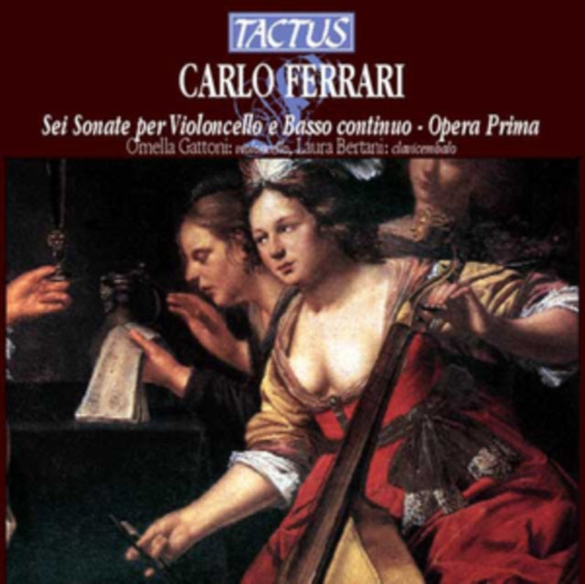 Carlo Ferrari: Sei Sonate Per Violoncello E Basso Continuo