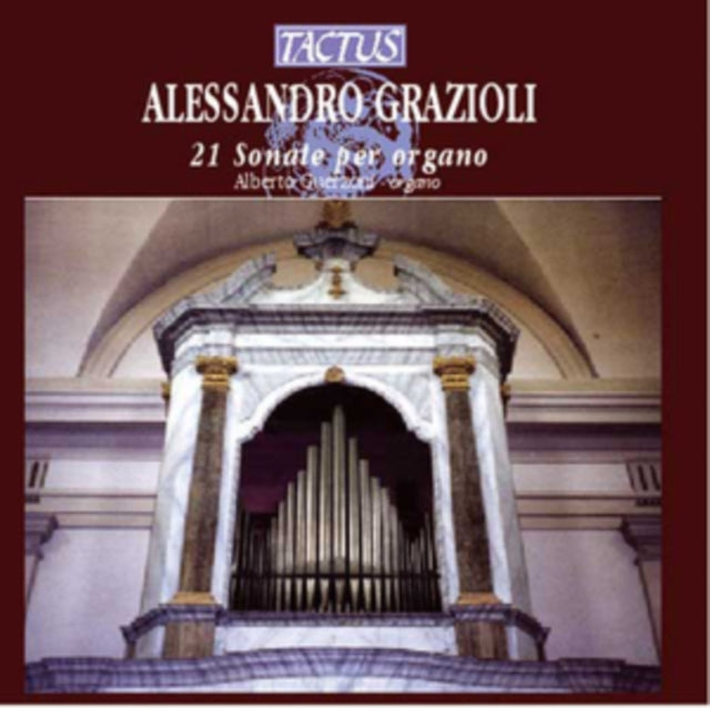 Alessandro Grazioli: 21 Sonate Per Organo