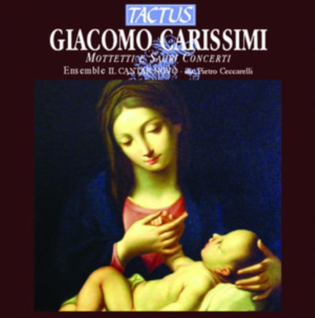 Giacomo Carissimi: Mottetti E Sacri Concerti