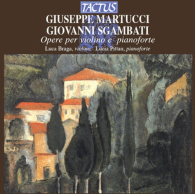 Giuseppe Martucci/Giovanni Sgambati: Opere Per Violino...