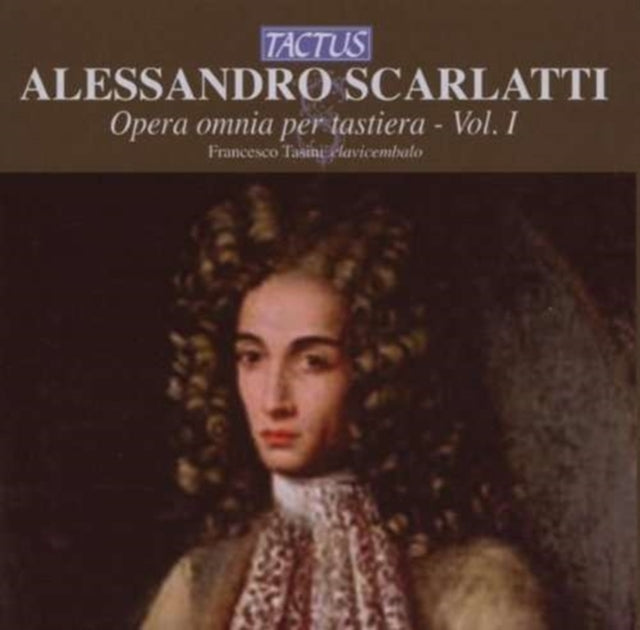 Alessandro Scarlatti: Opera Omnia Per Tastiera