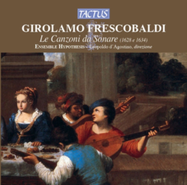 Girolamo Frescobaldi: La Canzoni Da Sonare