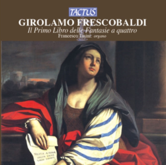 Girolamo Frescobaldi: Il Primo Libro Delle Fantasie a Quattro