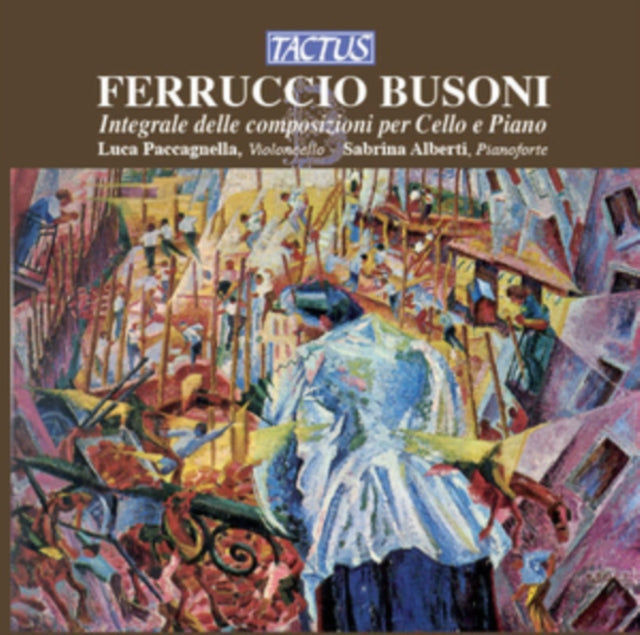 Ferruccio Busoni: Integrale Delle Composizioni Per Cello E Piano
