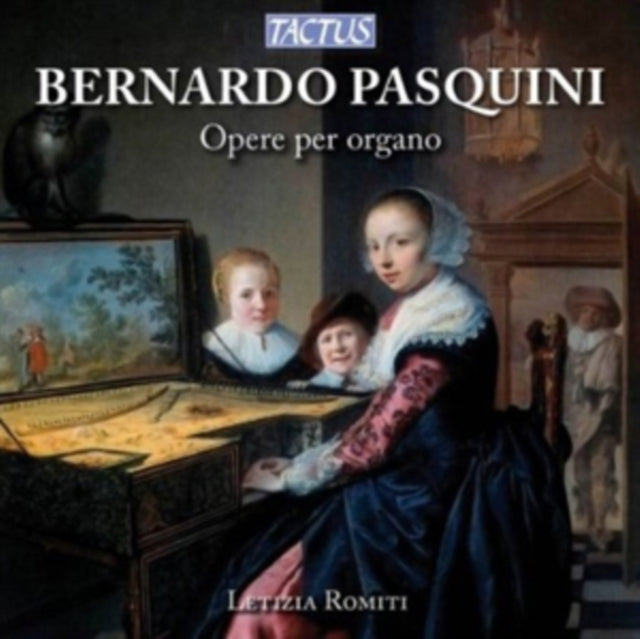 Bernardo Pasquini: Opere Per Organo