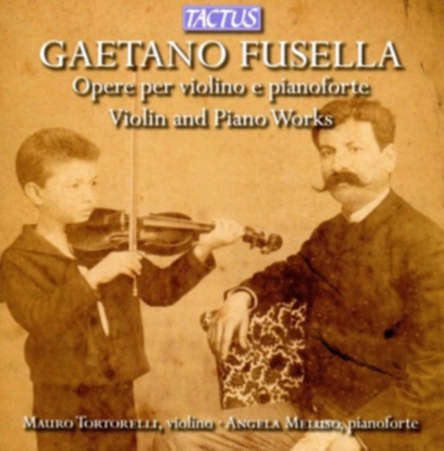 Gaetano Fusella: Opere Per Violino E Pianoforte
