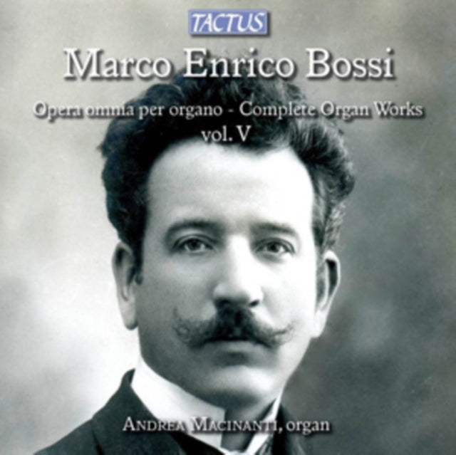 Marco Enrico Bossi: Opera Ommia Per Organo