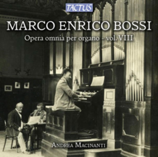 Marco Enrico Bossi: Opera Omnia Per Organo