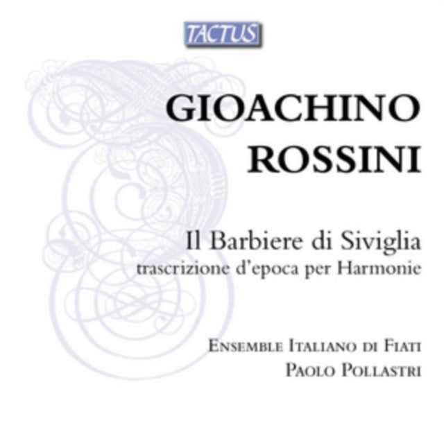 Gioachino Rossini: Il Barbiere Di Siviglia