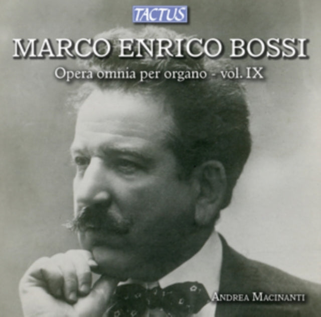 Marco Enrico Bossi: Opera Omnia Per Organo