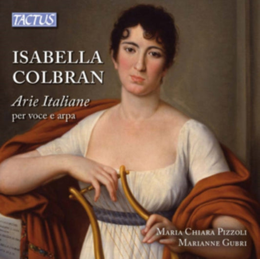 Isabella Colbran: Arie Italiane Per Voce E Arpa