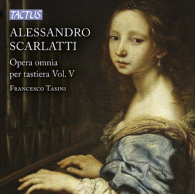 Alessandro Scarlatti: Opera Omnia Per Tastiera