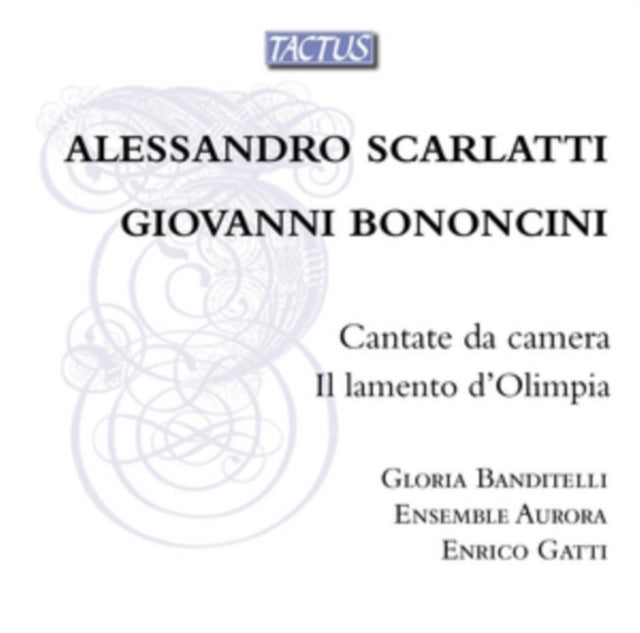 Alessandro Scarlatti/Giovanni Bononcini: Cantate Da Camera/...