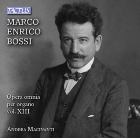 Marco Enrico Bossi: Opera Omnia Per Organo