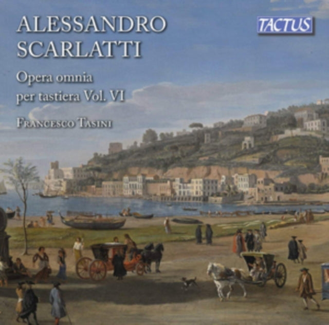 Alessandro Scarlatti: Opera Omnia Per Tastiera