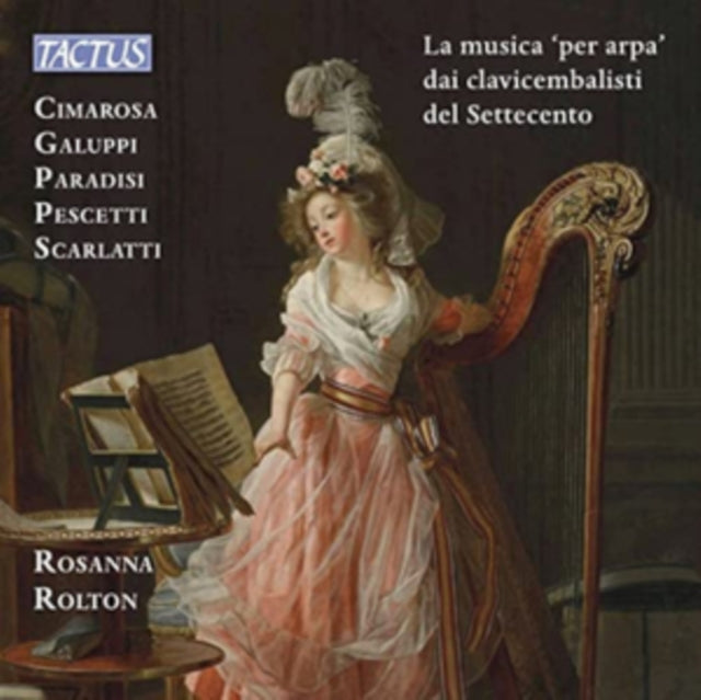 La Musica 'Per Arpa' Dai Clavicembalisti Del Settecento