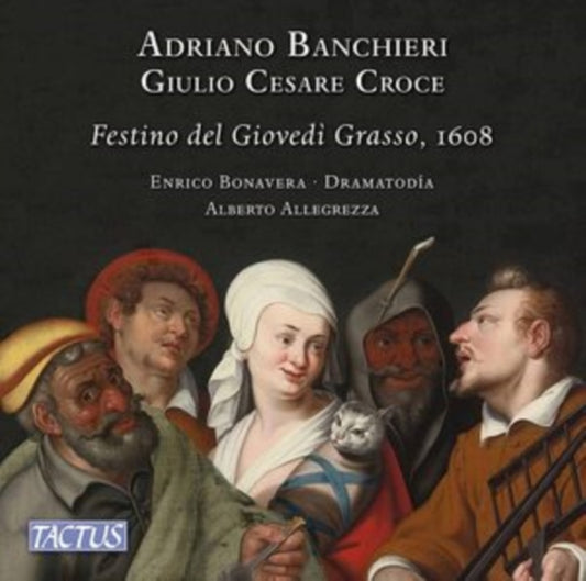 Adriano Banchieri/Giulio Cesare Croce: Festino Del Giovedi Grasso