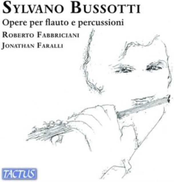 Sylvano Bussotti: Opere Per Flauto E Percussioni