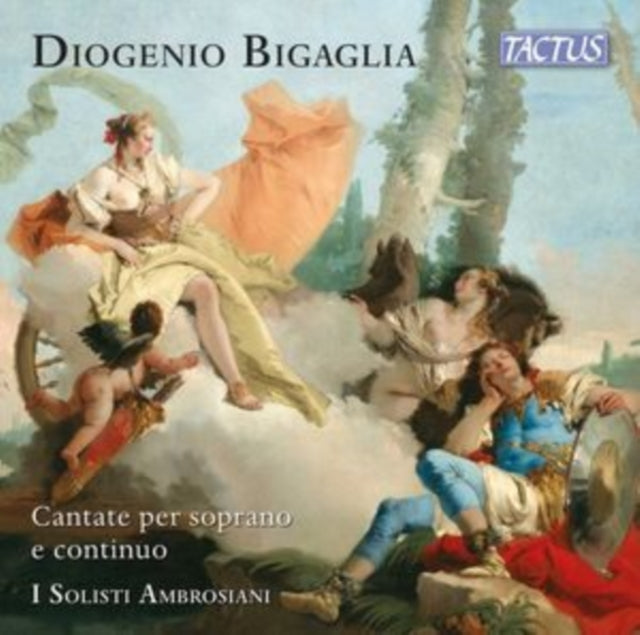 Diogenio Bigaglia: Cantate Per Soprano E Continuo