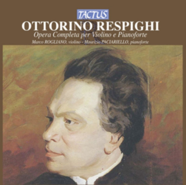 Ottorino Respighi: Opera Completa Per Violino E Pianoforte