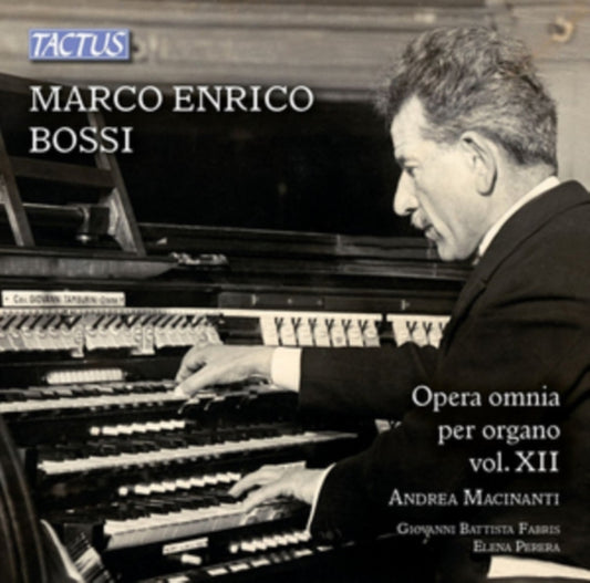 Marco Enrico Bossi: Opera Omnia Per Organo