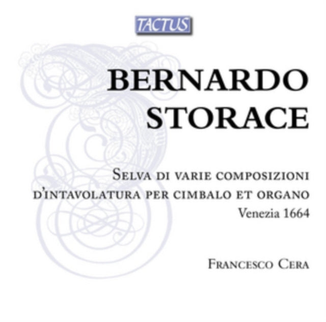Bernardo Storace: Selva Di Varie Composizioni D'intavolatura