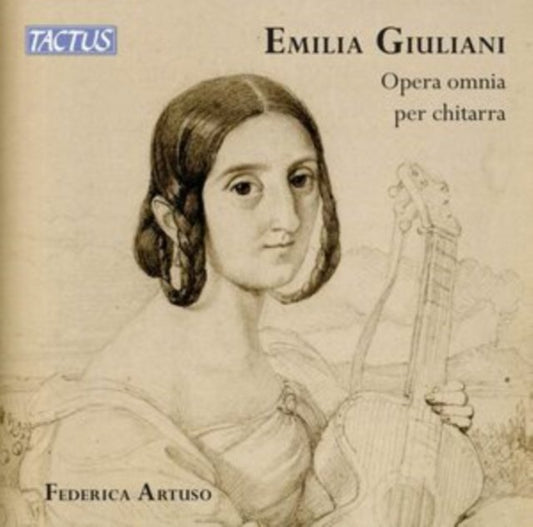 Emilia Giuliani: Opera Omnia Per Chitarra