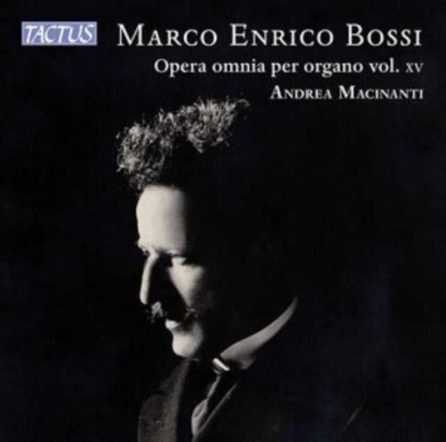 Marco Enrico Bossi: Opera Omnia Per Organo