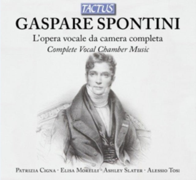 Gaspare Spontini: L'opera Vocale Da Camera Completa