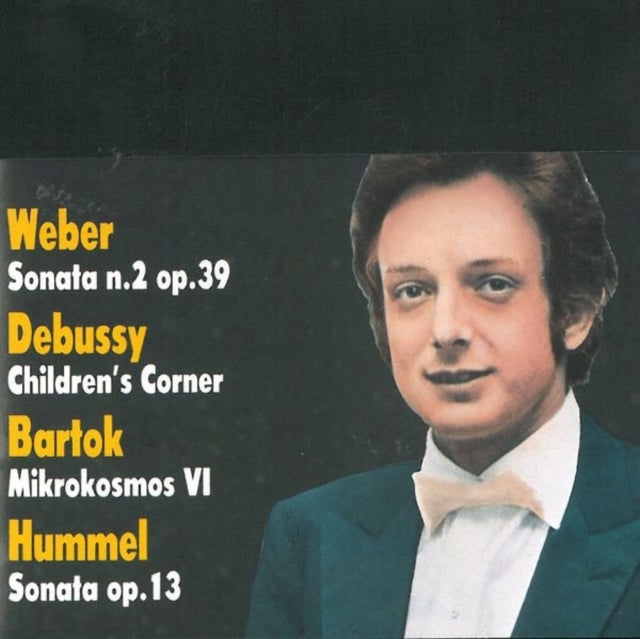 Weber: Sonata No. 2, Op. 39/Debussy: Children's Corner/Bartok:...