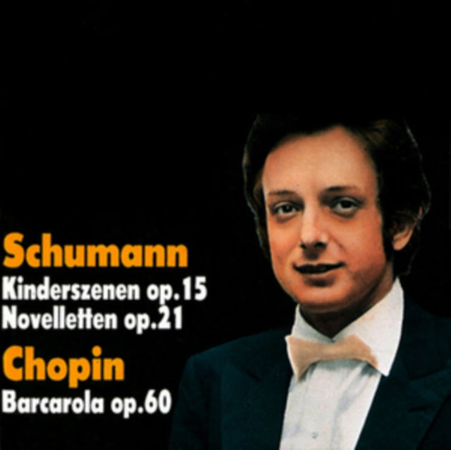 Schumann: Kinderszenen, Op. 15/Novelletten, Op. 21/Chopin:...