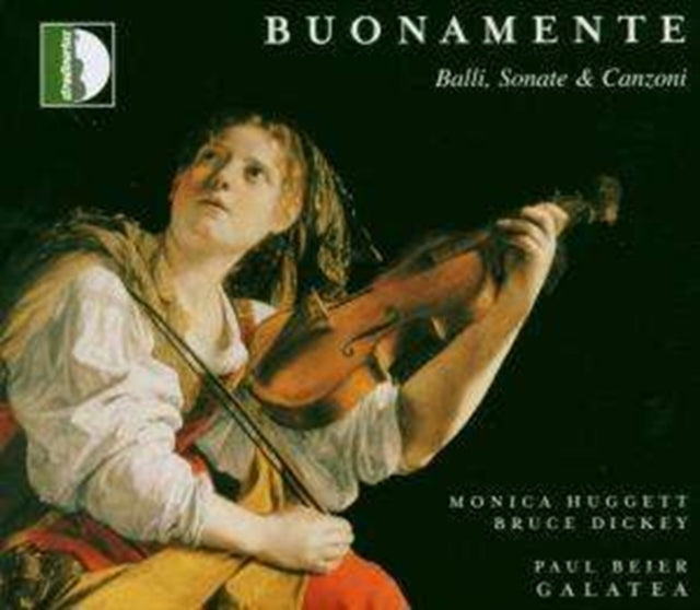 Balli, Sonate and Canzoni (Huggett, Dickey, Beier, Galatea)