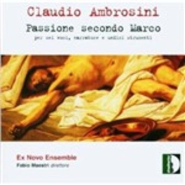Passione Secondo Marco (Maestri, Ex Nono Ensemble)