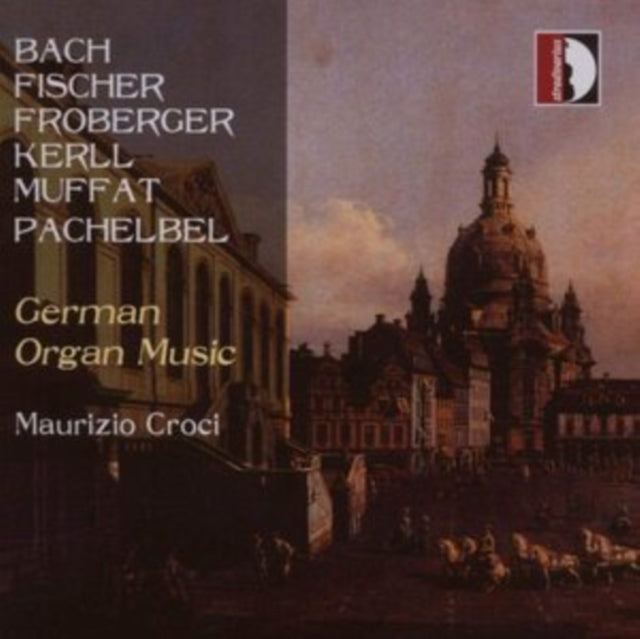 Bach/Fischer/Froberger/Kerll/Muffat/Pachelbel: German Organ Music