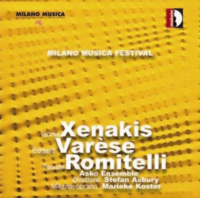Milano Musica Festival: Iannis Xenakis/Edgard Varese/...