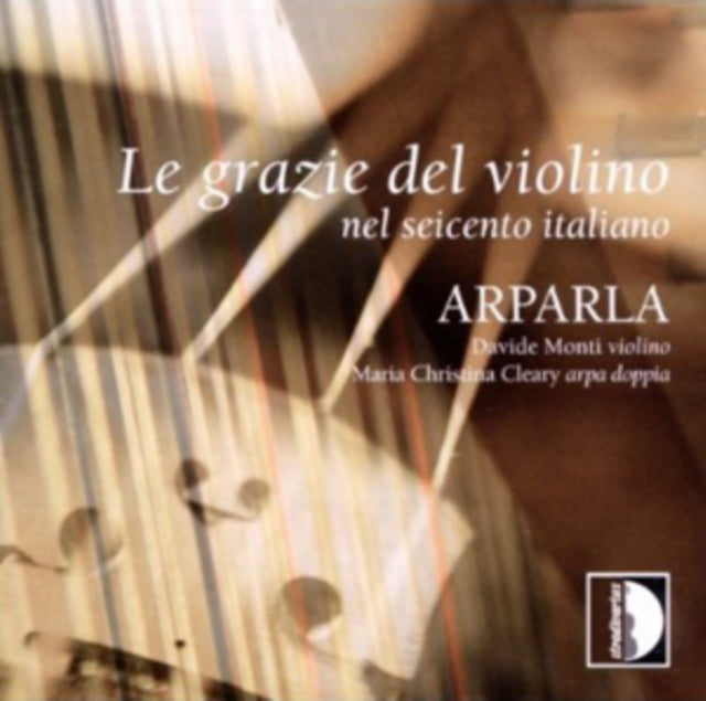 Le Grazie Del Violino Nel Seicento Italiano