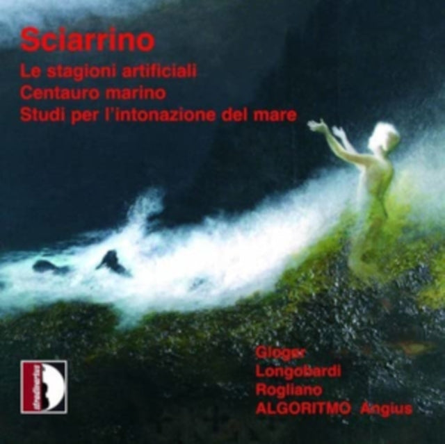 Sciarrino: Le Stagioni Artificiali/Centauro Marino/Studi Per...